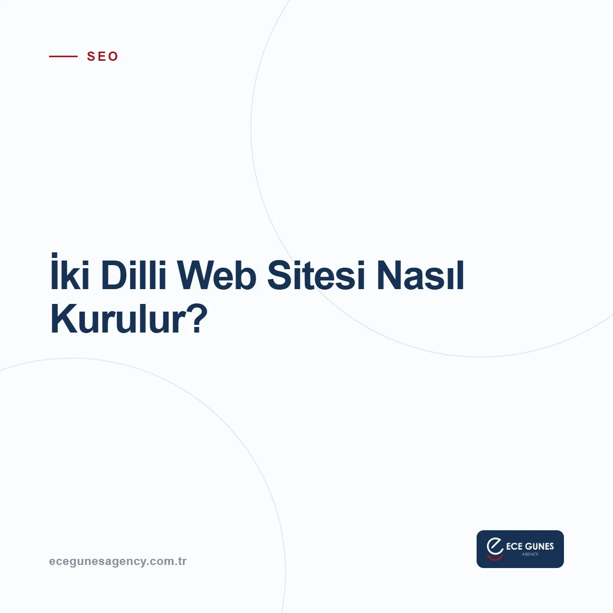 İki Dilli Web Sitesi: Türkçe ve İngilizce Site Nasıl Kurulur?