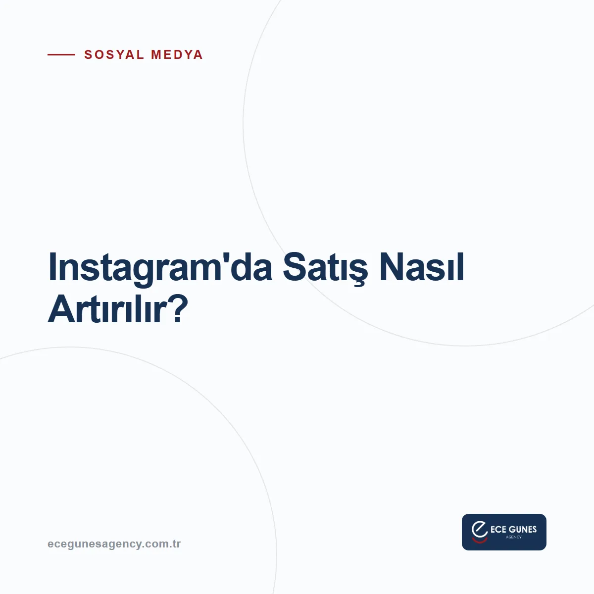 Instagram’da Satış Nasıl Artırılır? Takipçiden Müşteriye Giden Yol